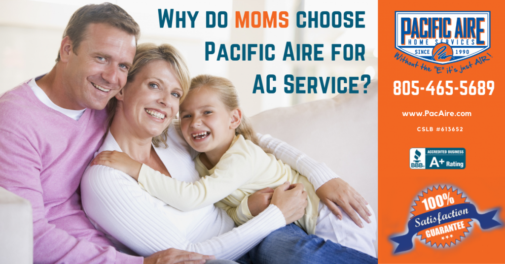 Why do moms choose Pacific Aire for AC Service?