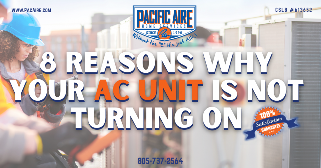 8 Reasons Why Your AC Unit Is Not Turning On