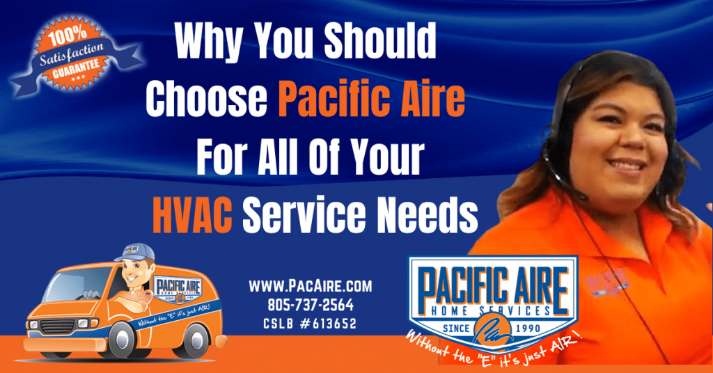 Why You Should Choose Pacific Aire For All Of Your HVAC Service Needs