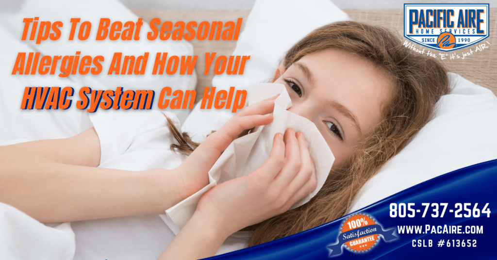 Tips To Beat Seasonal Allergies and How Your HVAC System Can Help