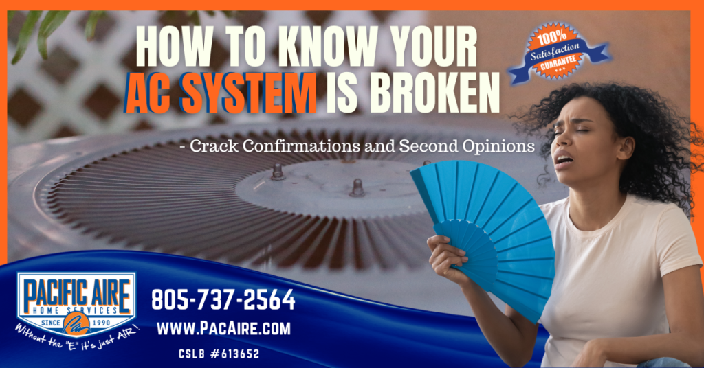 How To Know Your AC System Is Broken – Crack Confirmations And Second Opinions
